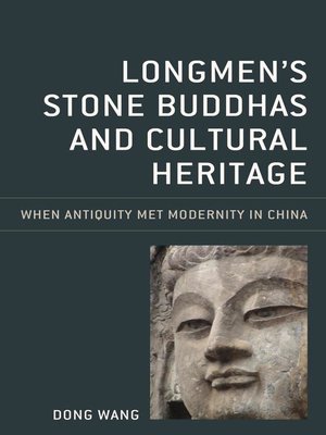 cover image of Longmen's Stone Buddhas and Cultural Heritage